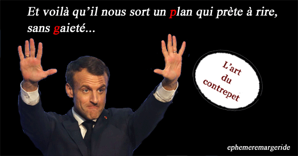 Macron plan sans gaiete ephemeremargeride